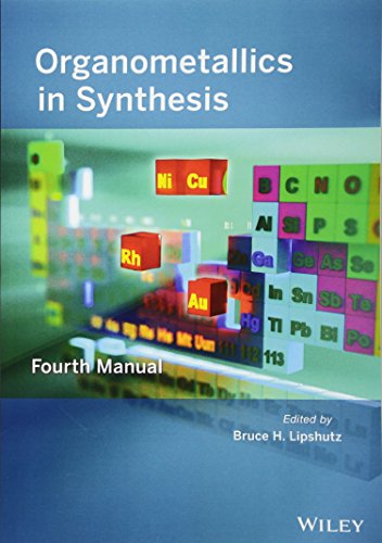 Organometallics in Synthesis: Fourth Manual von Wiley